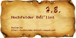 Hochfelder Bálint névjegykártya